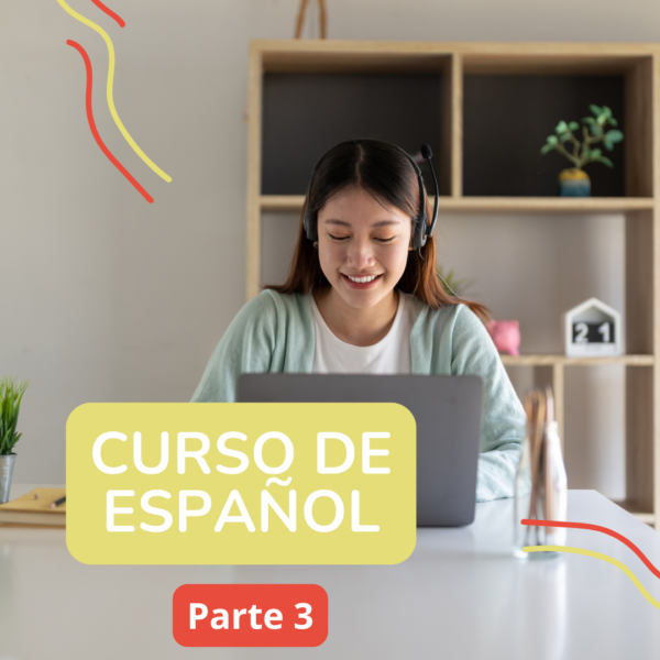 Curso de español- Parte 3
